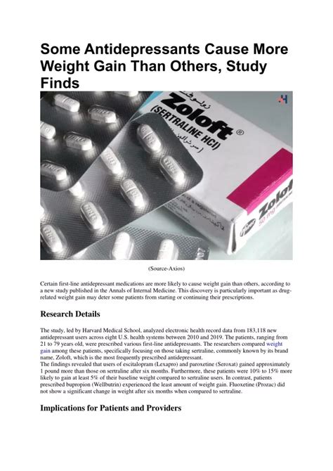 Some antidepressants contribute to weight gain more than others .